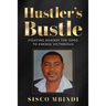 Hustler's Bustle: Fighting against the odds to emerge victorious