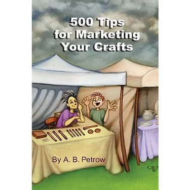 500 Tips For Marketing Your Crafts
