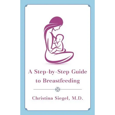A Step-by-Step Guide to Breastfeeding