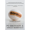 NurtureShock: New Thinking about Children
