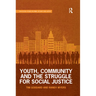 Youth, Community and the Struggle for Social Justice