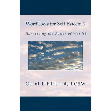 WordTools for Self Esteem 2: Harnessing the Power of Words!