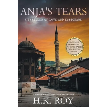 Anja's Tears: A Thriller of Love and Espionage