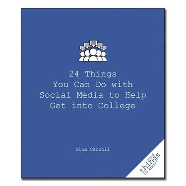 24 Things You Can Do with Social Media to Help Get Into College