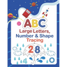 Large ABC Letters, Numbers & Shapes Tracing: This big alphabet tracing book will help your kids learn to draw ABC, numbers, and shapes
