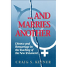 And Marries Another