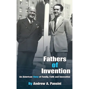 Fathers of Invention: An American Story of Family, Faith and Innovation