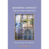Aesthetic Conflict and Its Clinical Relevance