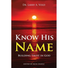 Know His Name: Building Trust in God