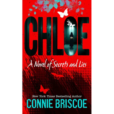 Chloe: A Novel of Secrets and Lies