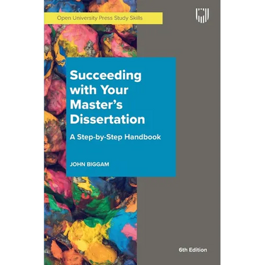 Succeeding with your Master's Dissertation