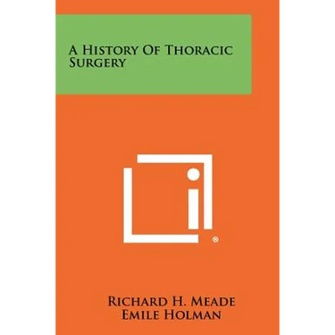 A History Of Thoracic Surgery