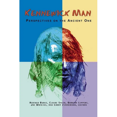 Kennewick Man: Perspectives on the Ancient One