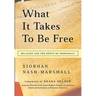 What It Takes to Be Free: Religion and the Roots of Democracy