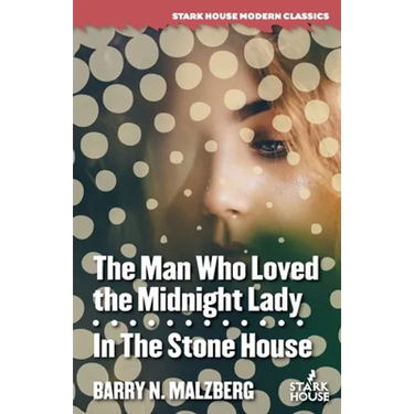 The Man Who Loved the Midnight Lady / In the Stone House