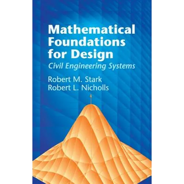 Mathematical Foundations for Design: Civil Engineering Systems