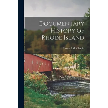 Documentary History of Rhode Island