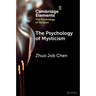 The Psychology of Mysticism