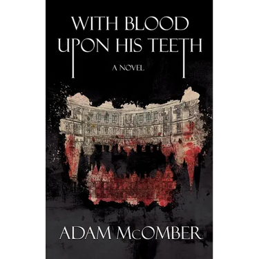 With Blood Upon His Teeth