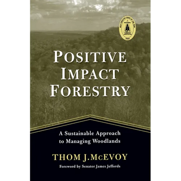 Positive Impact Forestry: A Sustainable Approach to Managing Woodlands