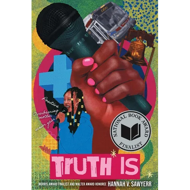 Truth Is: A Novel in Verse