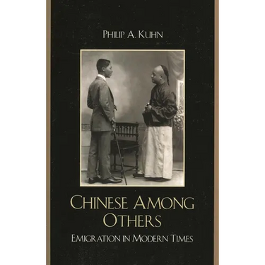 Chinese Among Others: Emigration in Modern Times