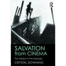 Salvation from Cinema: The Medium is the Message