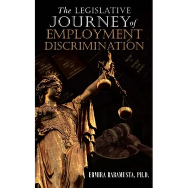 The Legislative Journey of Employment Discrimination