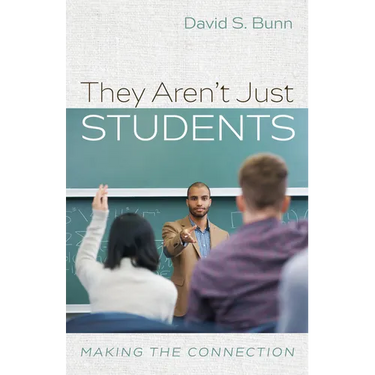 They Aren't Just Students: Making the Connection