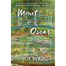 Monet & Oscar: The Essence of Light