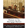Women in the Mortgage Market