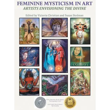 Feminine Mysticism in Art: Artists Envisioning the Divine