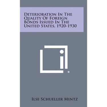 Deterioration in the Quality of Foreign Bonds Issued in the United States, 1920-1930
