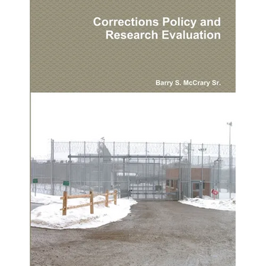 Corrections Policy and Research Evaluation