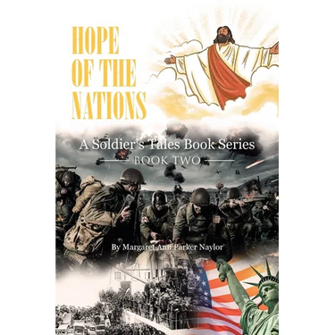 Hope of the Nations: A Soldier's Tales Book Series: Book Two