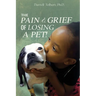 The Pain and Grief from Losing a Pet