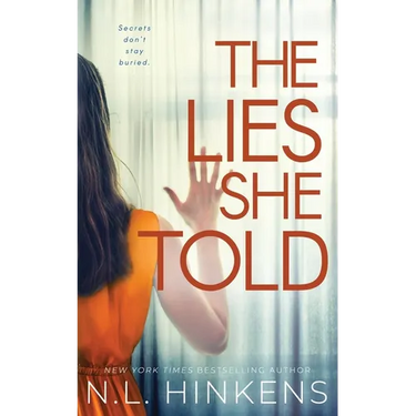 The Lies She Told: A psychological suspense thriller