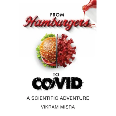 From Hamburgers to COVID: A Scientific Adventure