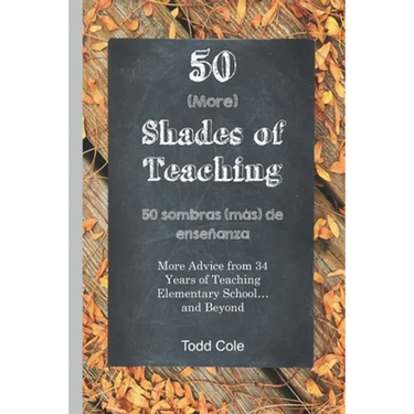 50 (More) Shades of Teaching: 50 Sombras (más) de Enseñanza