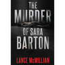 The Murder of Sara Barton