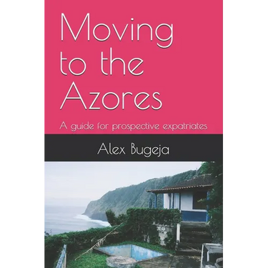 Moving to the Azores: A guide for prospective expatriates