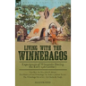 Living With the Winnebagos: Experiences of Wisconsin During the Early 19th Century