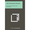 The Passenger Pigeon: Its Natural History And Extinction