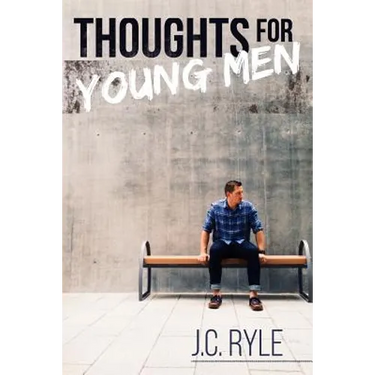 Thoughts for Young Men