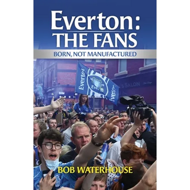 Everton: The Fans