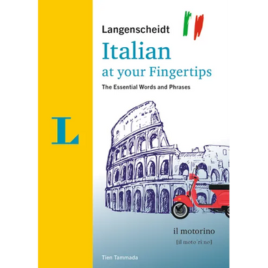 Langenscheidt Italian at Your Fingertips: The Essential Words and Phrases