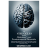 The Struggles Behind Alzheimer's and Frontotemporal Dementia: Exploring the Emotional Toll, Scientific Hope, Family Journeys, Medical Breakthroughs, a