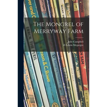 The Mongrel of Merryway Farm