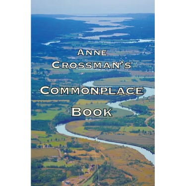 Anne Crossman's Commonplace Book