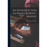 An Introduction to Prints & Print-making